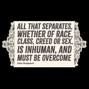 Kate Sheppard Quote - AS Colour Mens Staple T shirt Design